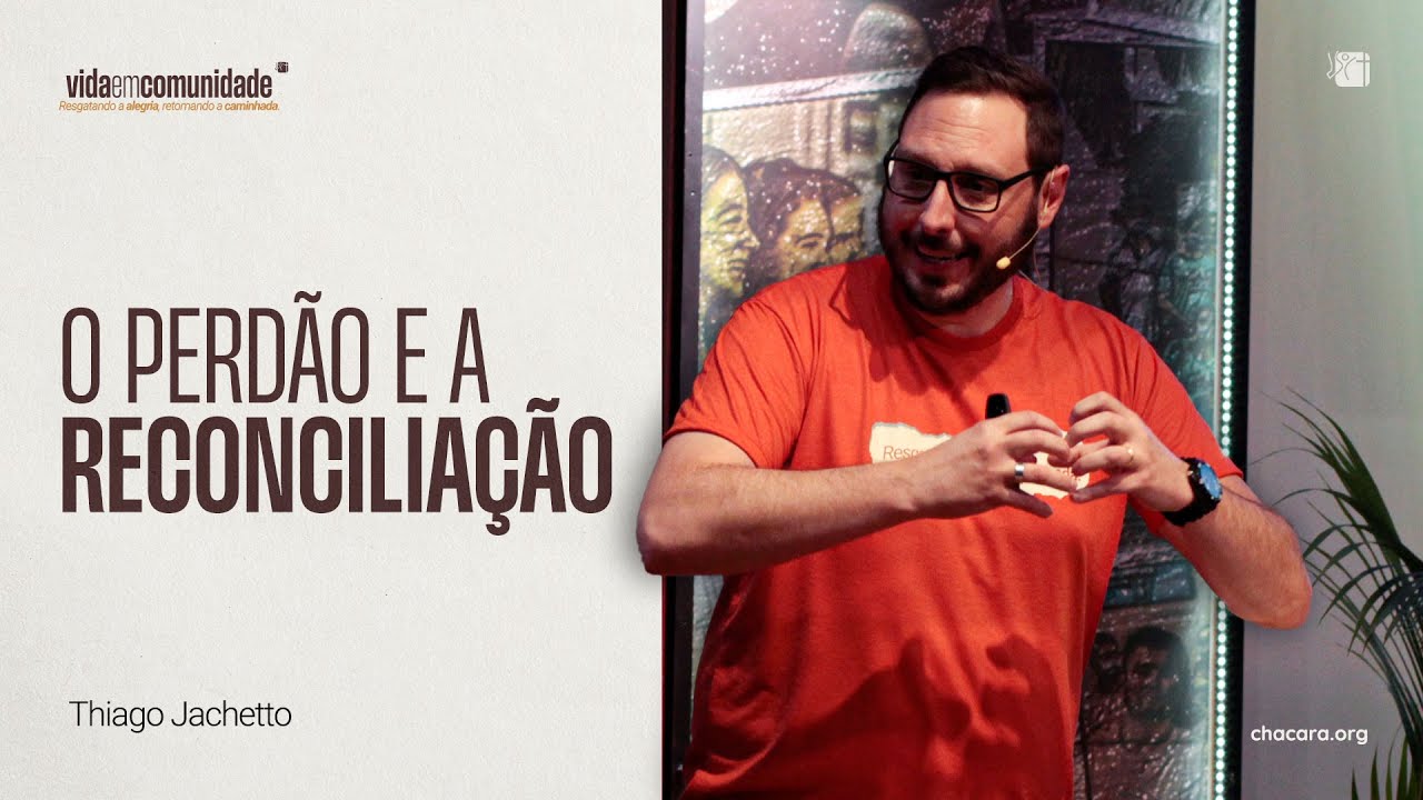 O Perdão e a Reconciliação