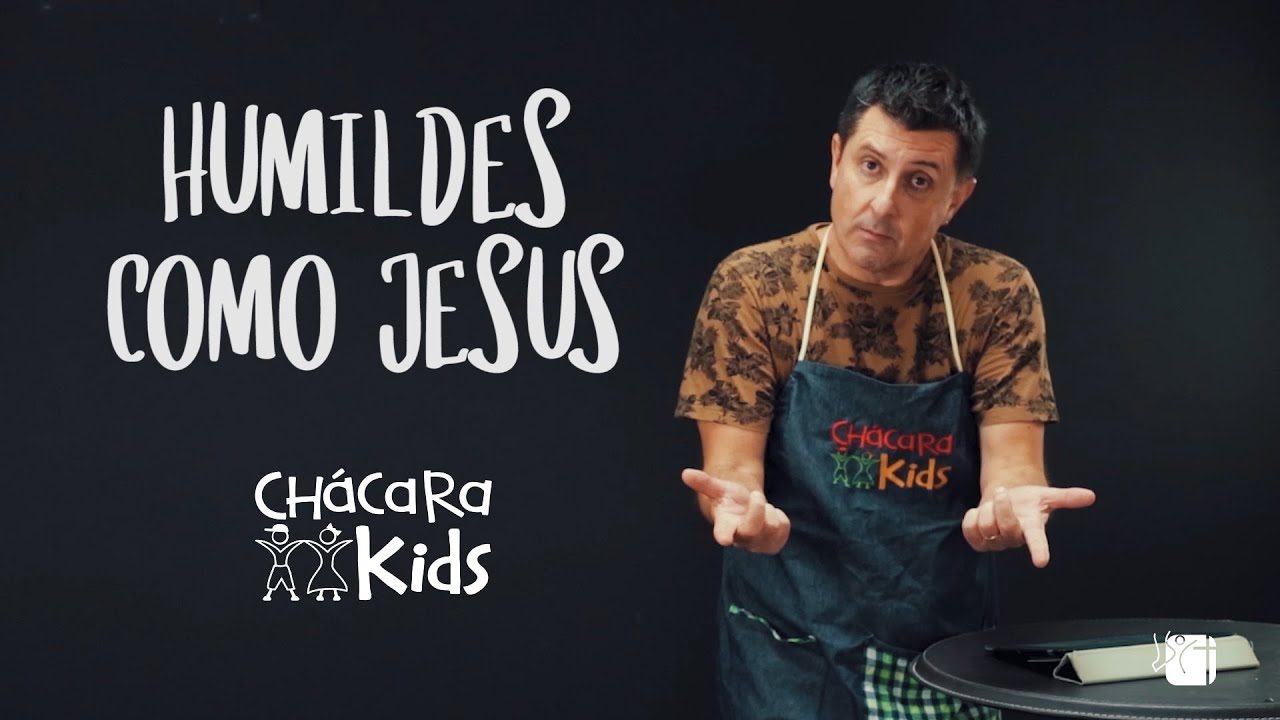 Chácara Kids | Humildes como Jesus