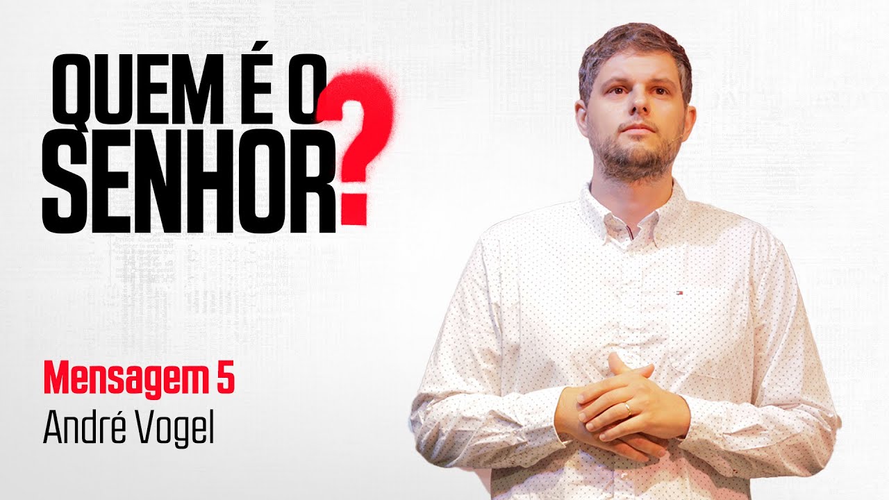 Mensagem 5 │ André Vogel