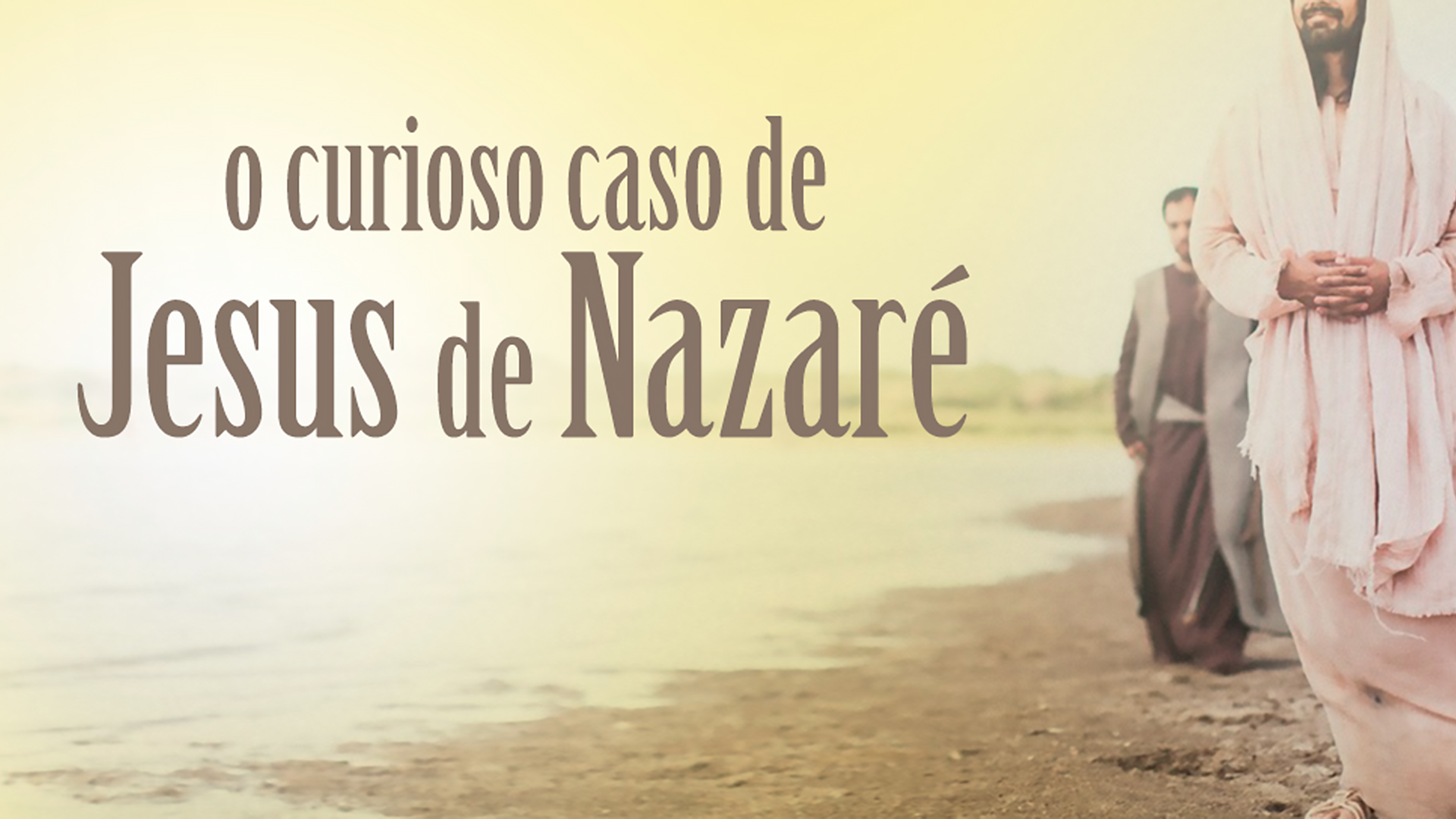 O Curioso caso de Jesus de Nazaré