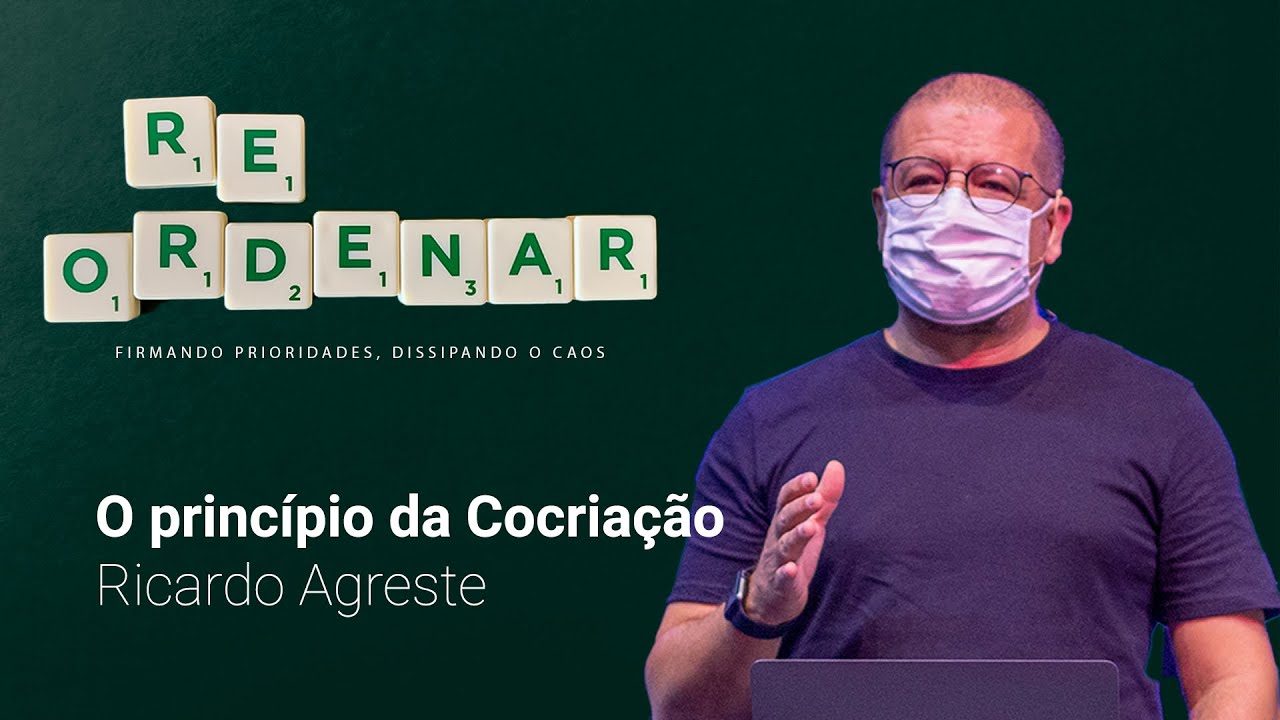 O Princípio da Cocriação | Ricardo Agreste