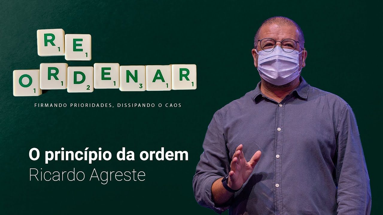 O Princípio da Ordem | Ricardo Agreste