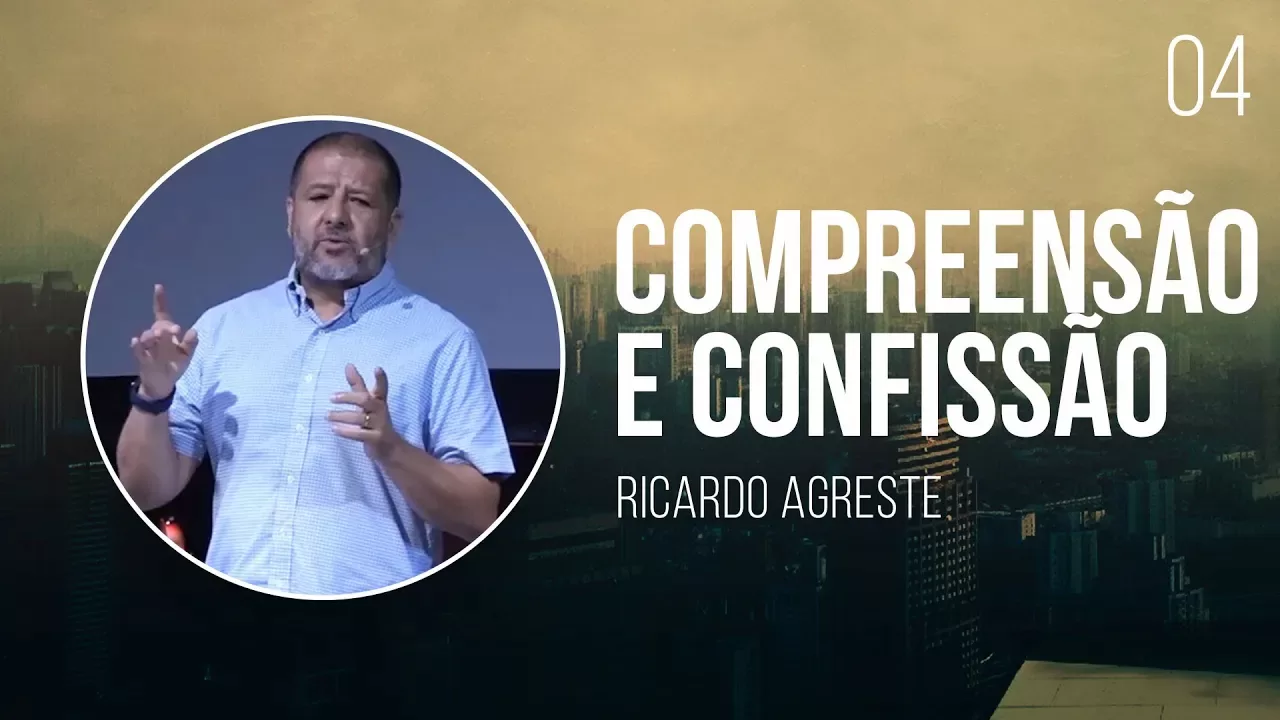 Compreensão e Confissão