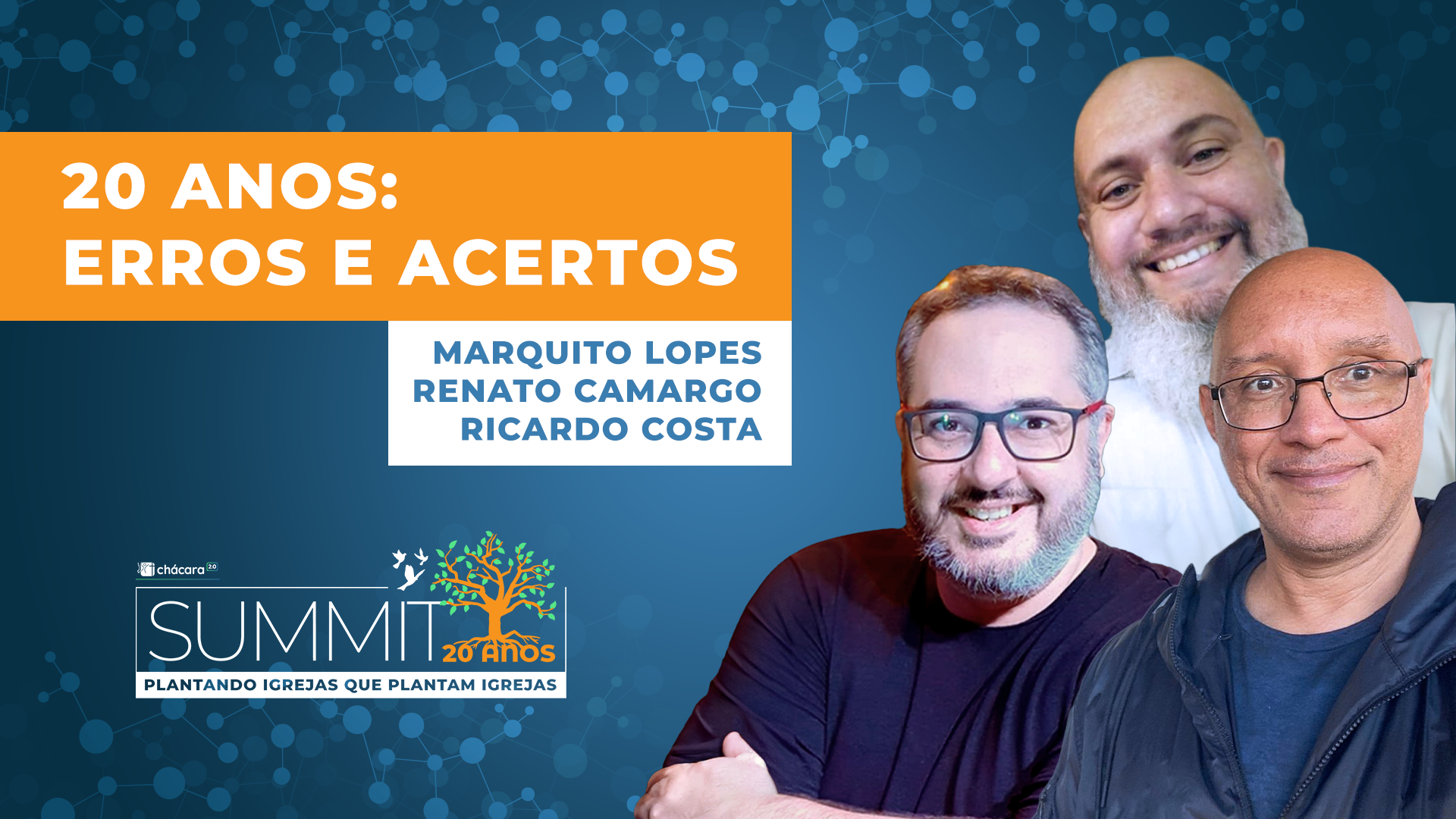 Summit 20 anos │ Erros e Acertos
